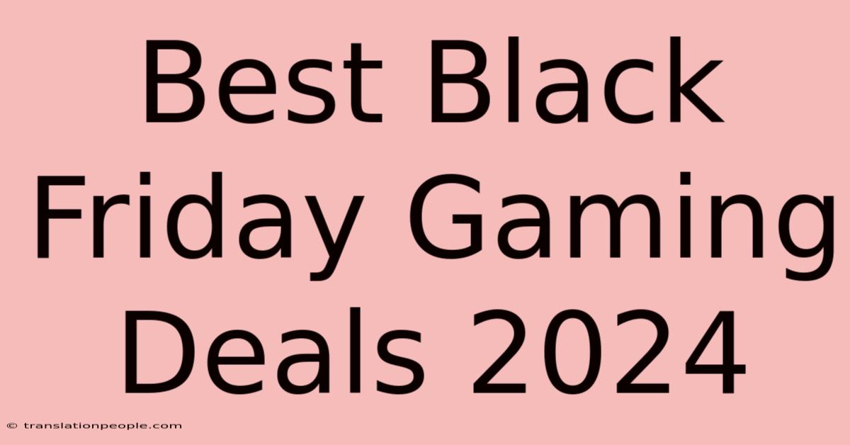 Best Black Friday Gaming Deals 2024