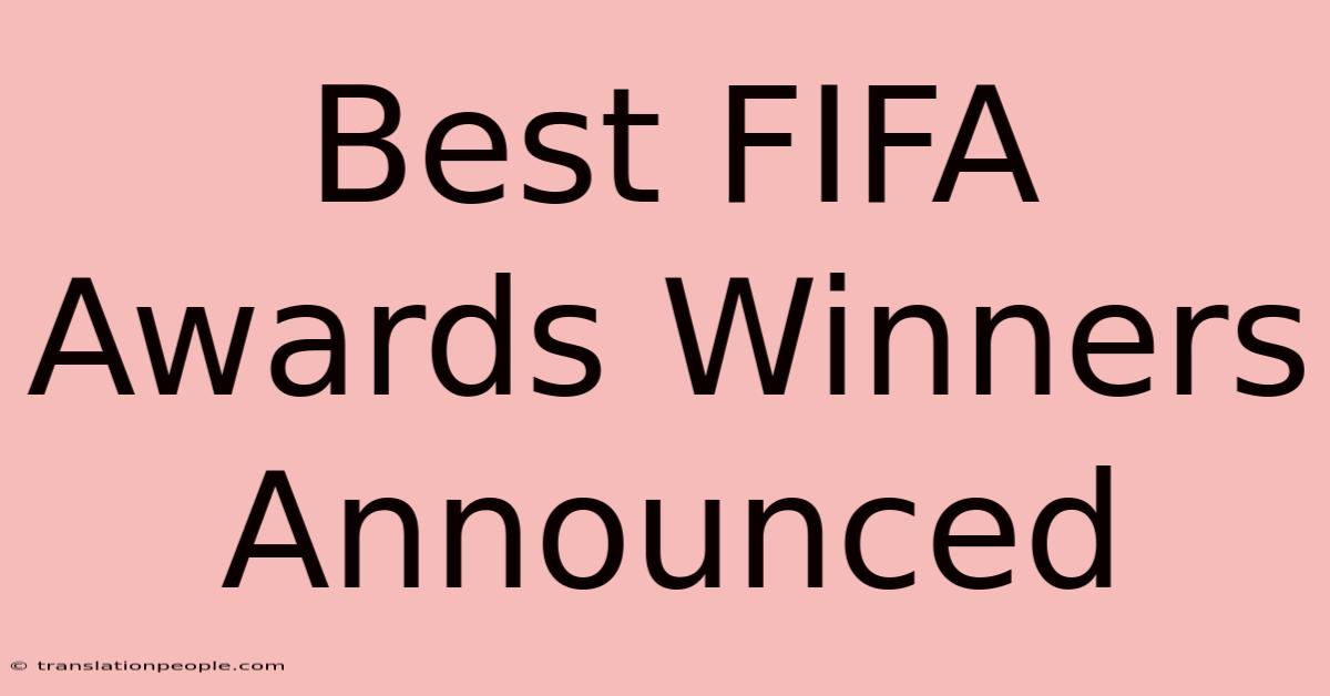 Best FIFA Awards Winners Announced