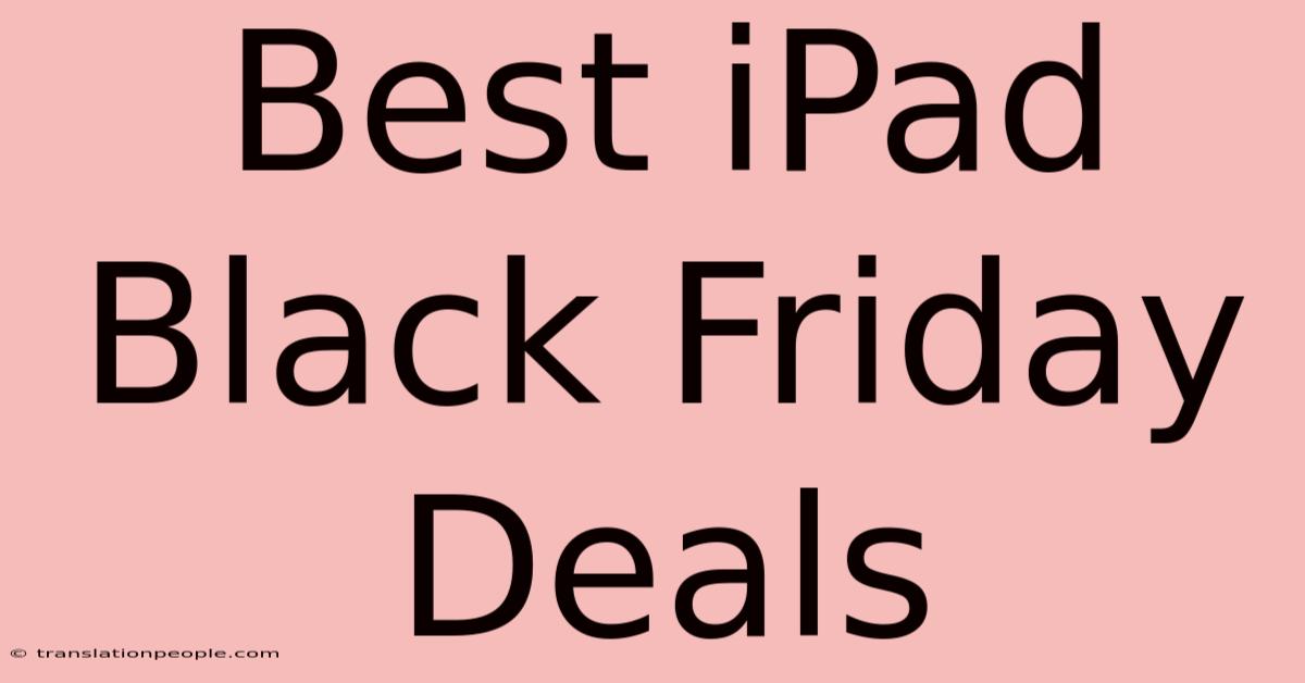 Best IPad Black Friday Deals