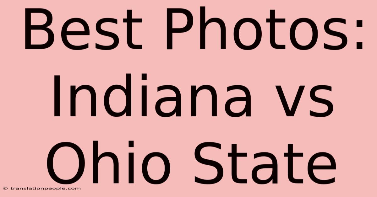 Best Photos: Indiana Vs Ohio State