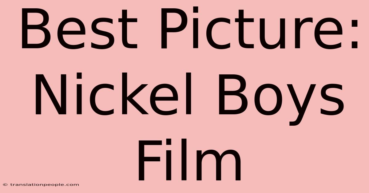 Best Picture: Nickel Boys Film