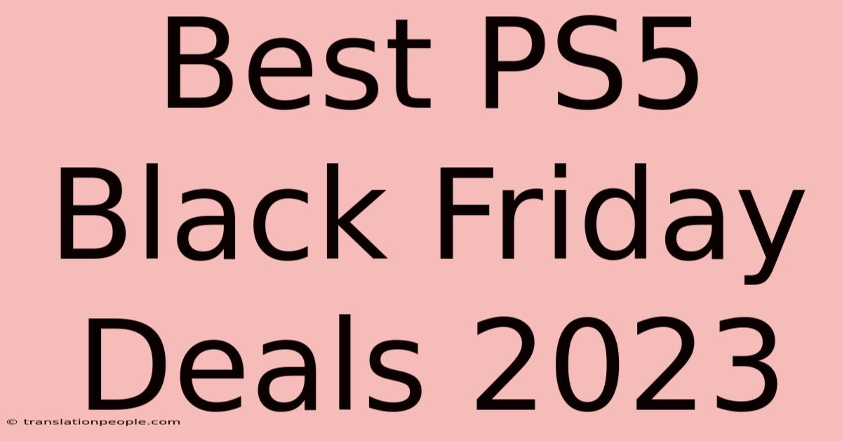 Best PS5 Black Friday Deals 2023