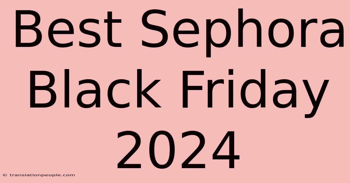 Best Sephora Black Friday 2024