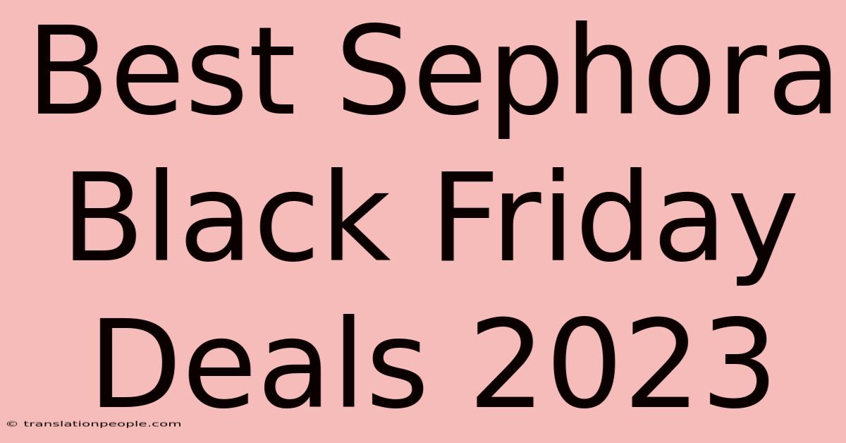 Best Sephora Black Friday Deals 2023