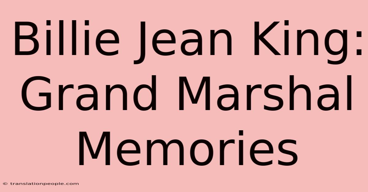 Billie Jean King: Grand Marshal Memories