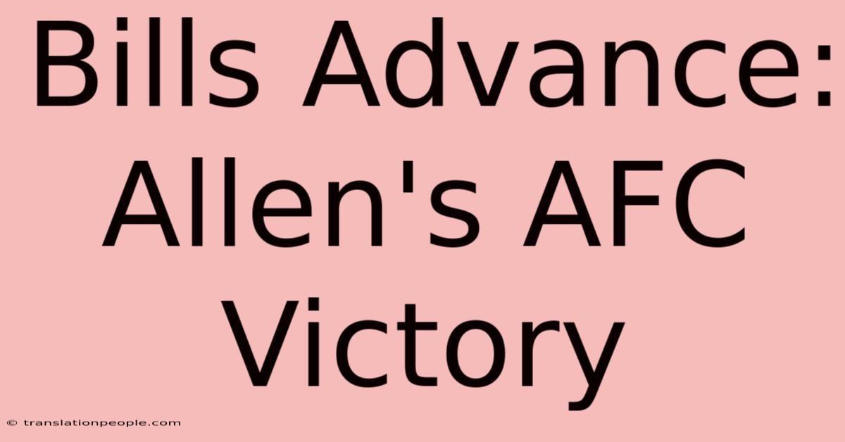 Bills Advance: Allen's AFC Victory