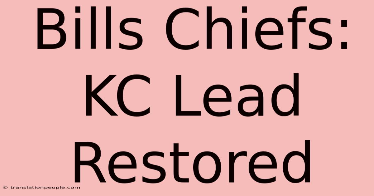 Bills Chiefs: KC Lead Restored