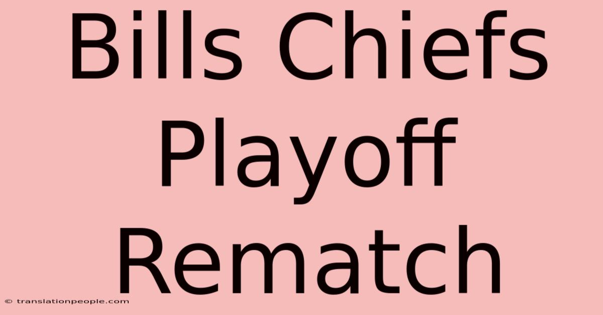 Bills Chiefs Playoff Rematch