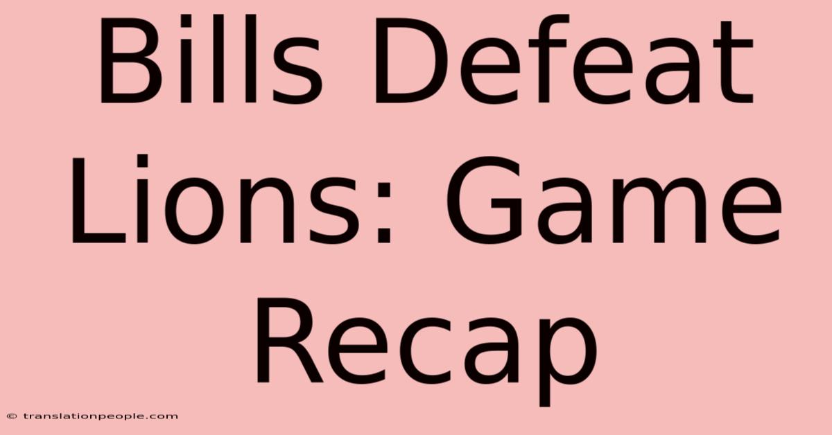 Bills Defeat Lions: Game Recap