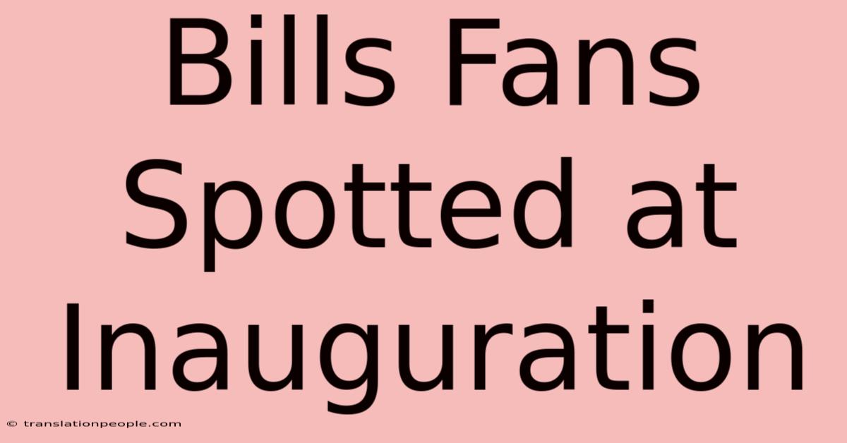 Bills Fans Spotted At Inauguration