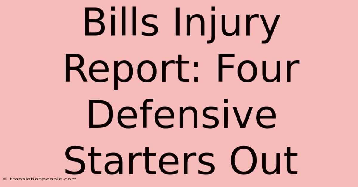 Bills Injury Report: Four Defensive Starters Out