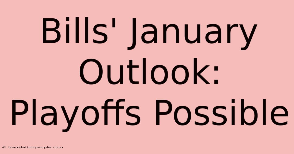 Bills' January Outlook: Playoffs Possible