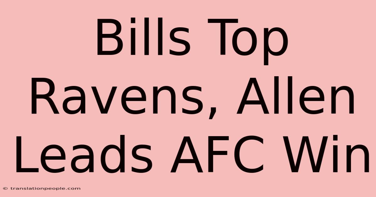 Bills Top Ravens, Allen Leads AFC Win