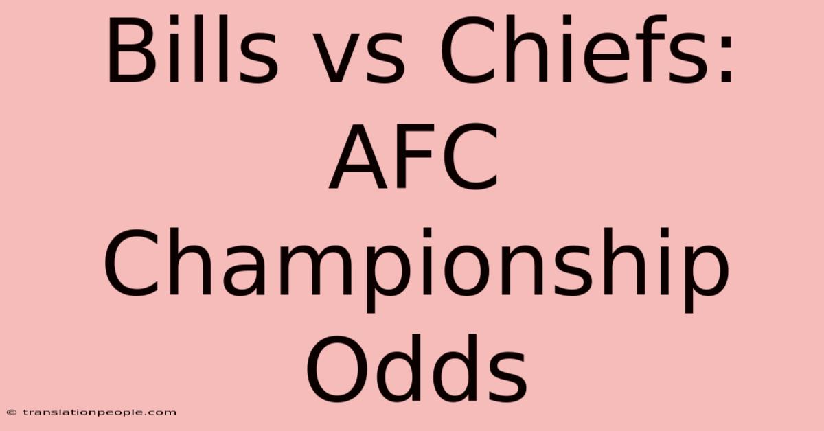 Bills Vs Chiefs: AFC Championship Odds