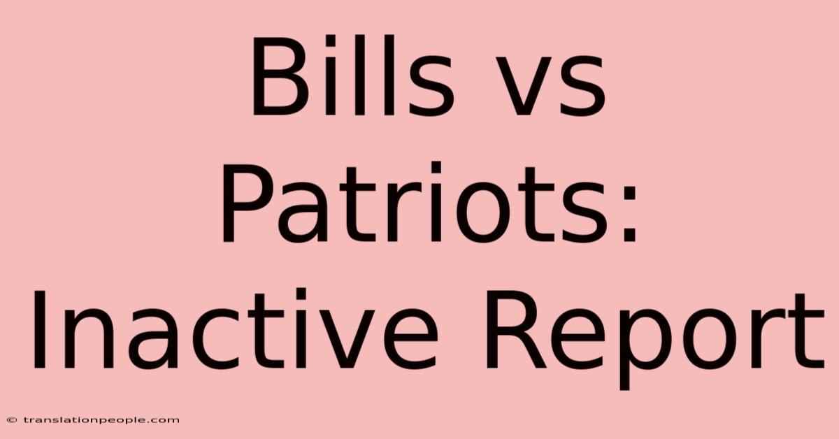 Bills Vs Patriots: Inactive Report