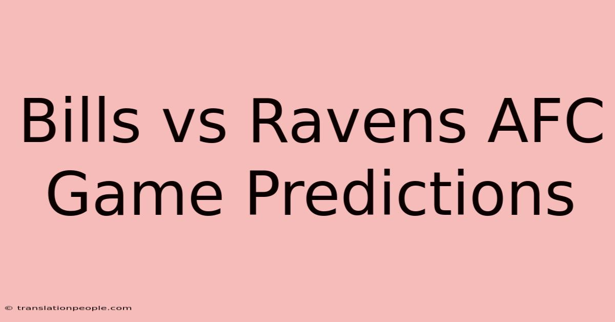 Bills Vs Ravens AFC Game Predictions