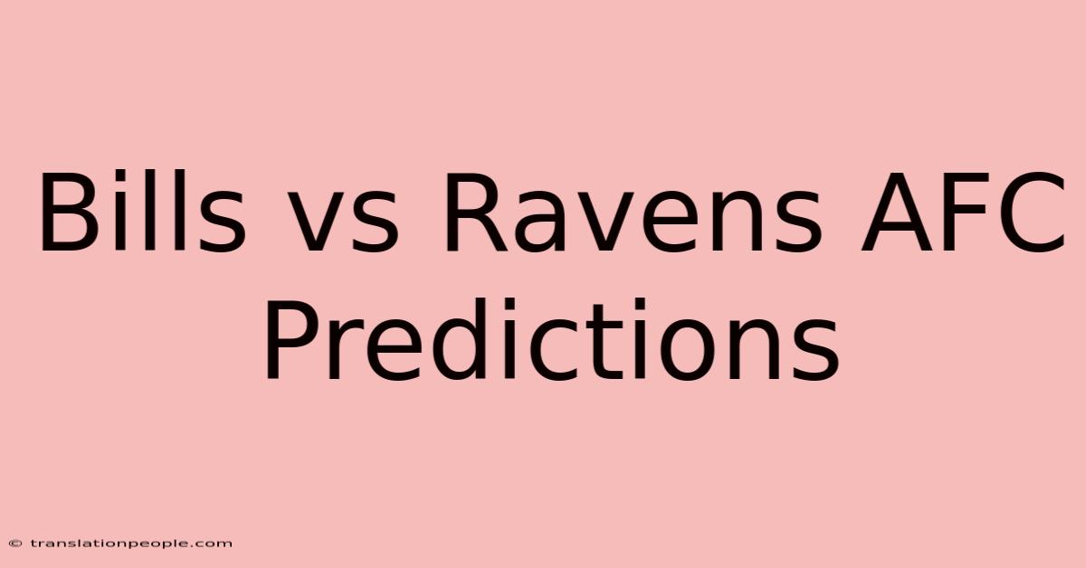 Bills Vs Ravens AFC Predictions