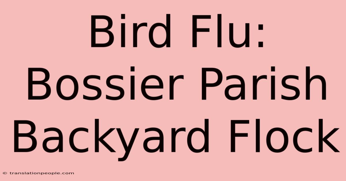 Bird Flu: Bossier Parish Backyard Flock