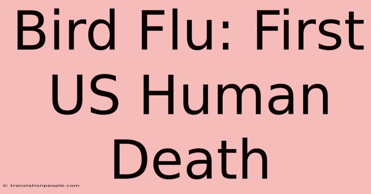 Bird Flu: First US Human Death