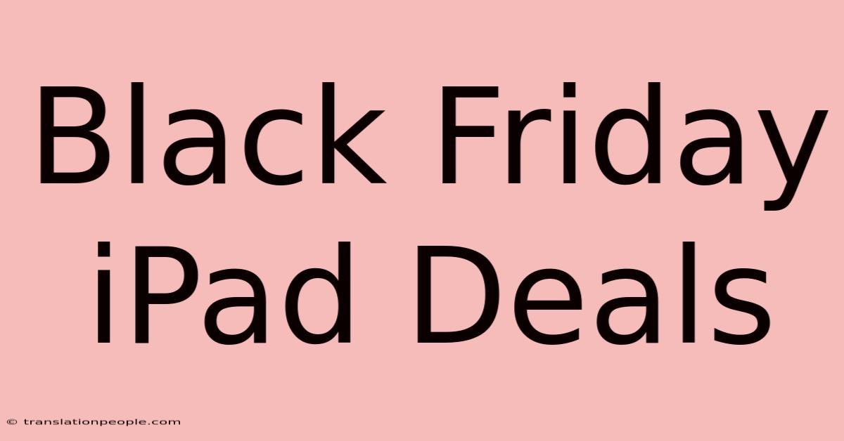 Black Friday IPad Deals 