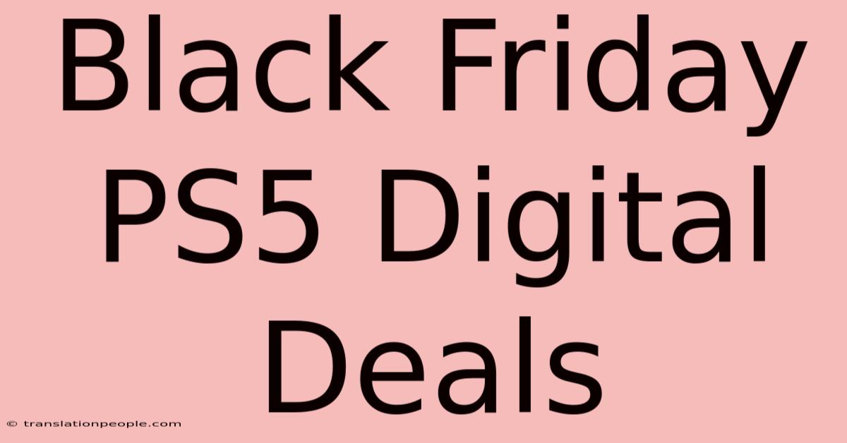 Black Friday PS5 Digital Deals