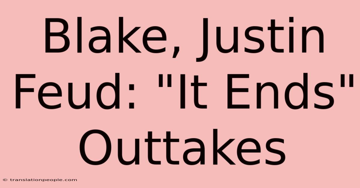 Blake, Justin Feud: 