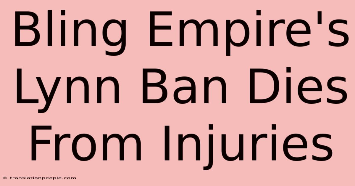 Bling Empire's Lynn Ban Dies From Injuries