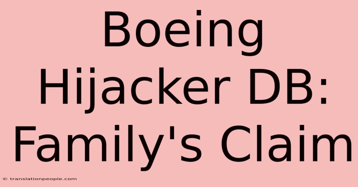 Boeing Hijacker DB: Family's Claim