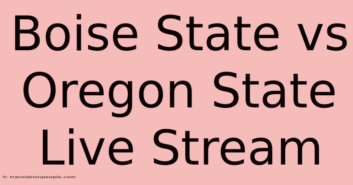 Boise State Vs Oregon State Live Stream