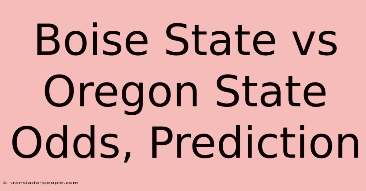 Boise State Vs Oregon State Odds, Prediction