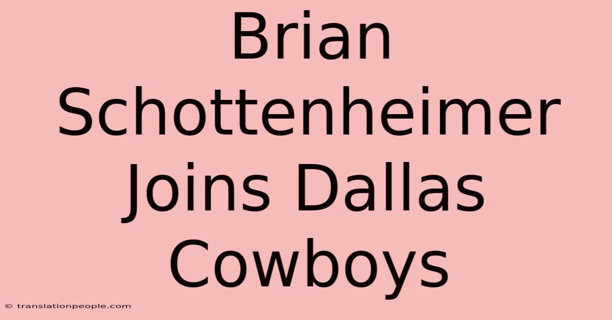 Brian Schottenheimer Joins Dallas Cowboys