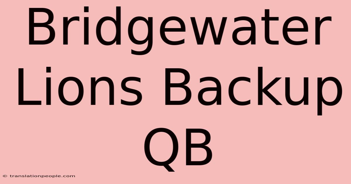 Bridgewater Lions Backup QB