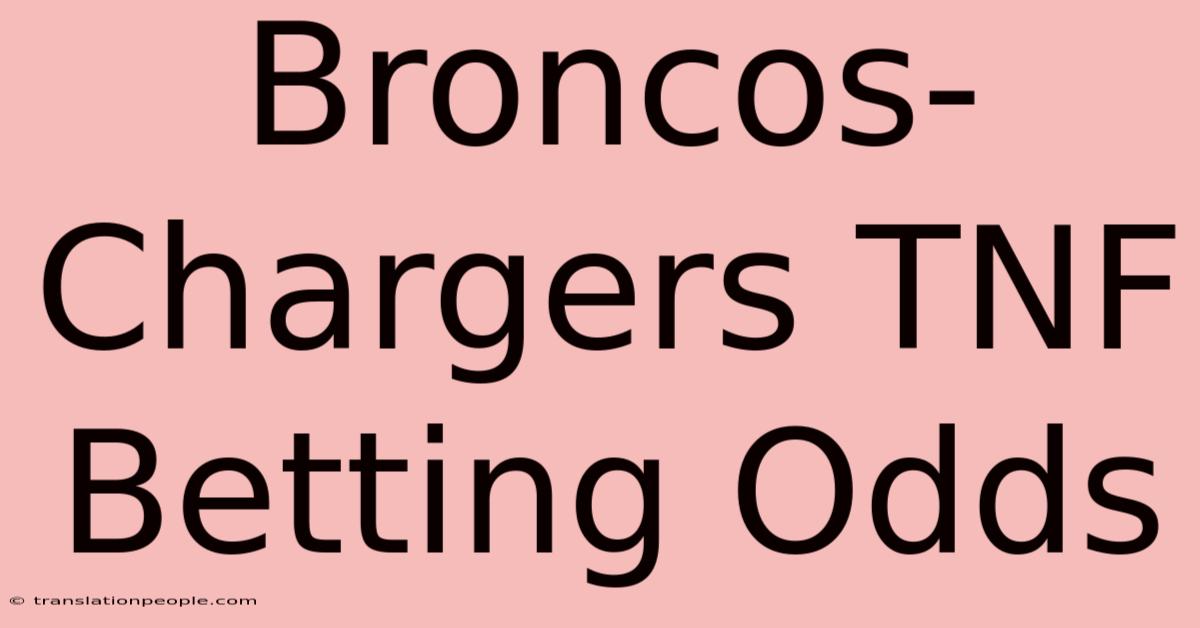 Broncos-Chargers TNF Betting Odds