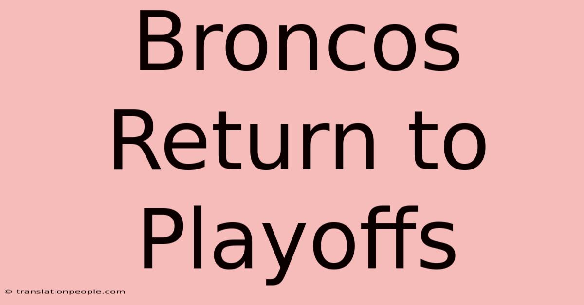 Broncos Return To Playoffs