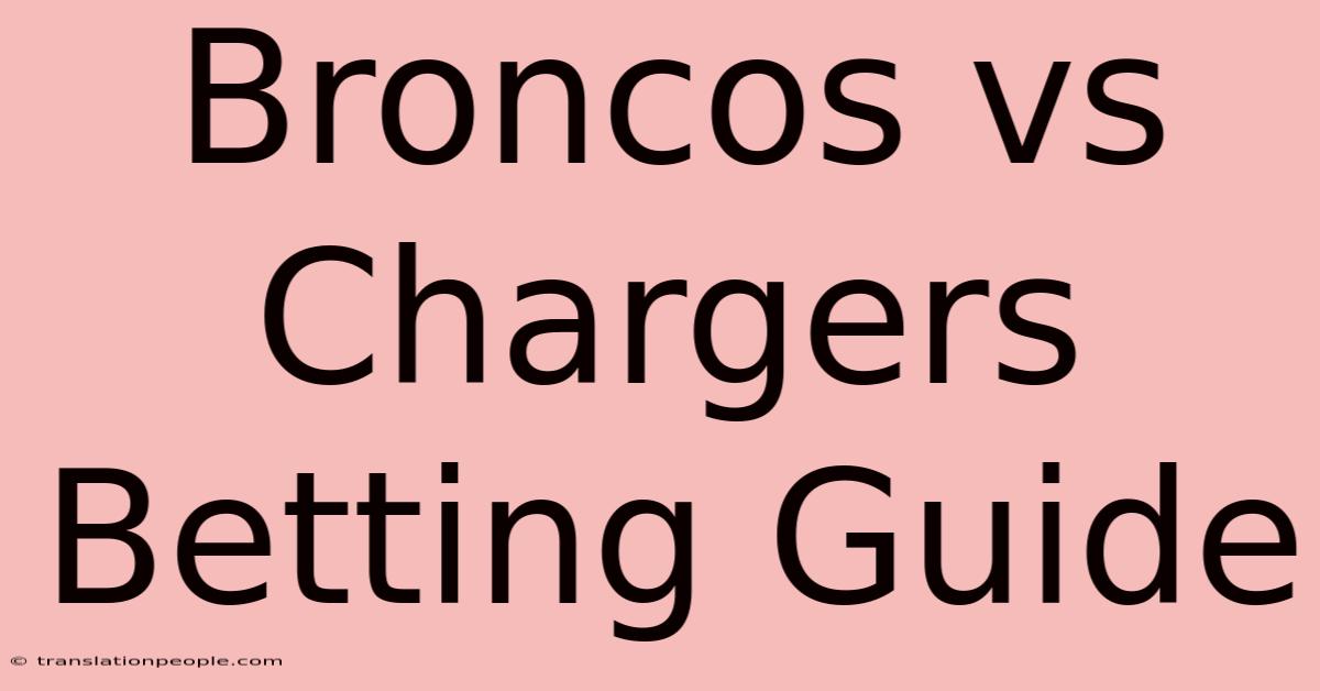 Broncos Vs Chargers Betting Guide