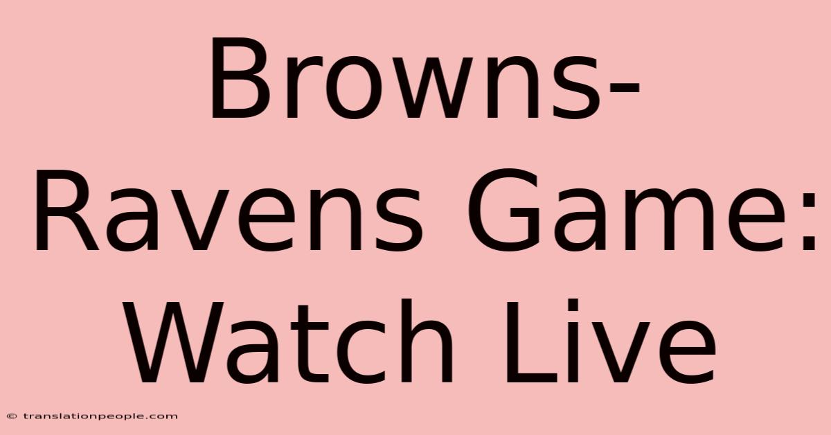 Browns-Ravens Game: Watch Live