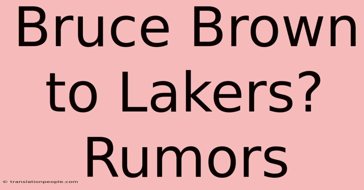 Bruce Brown To Lakers? Rumors