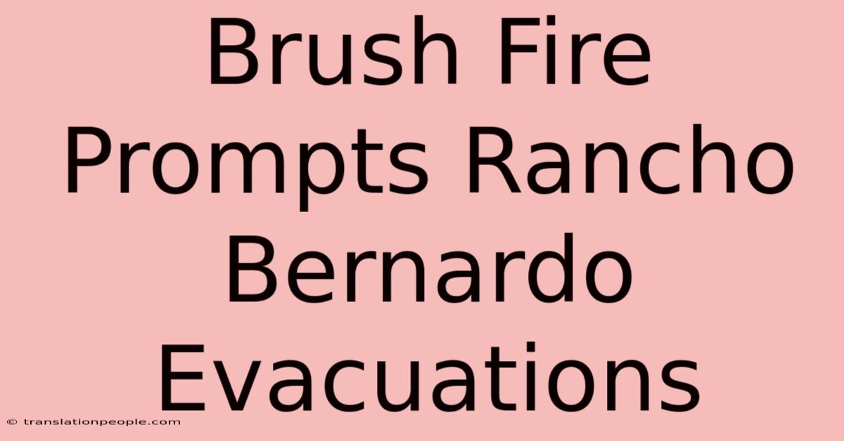 Brush Fire Prompts Rancho Bernardo Evacuations