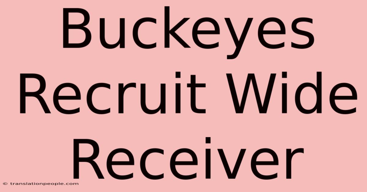 Buckeyes Recruit Wide Receiver