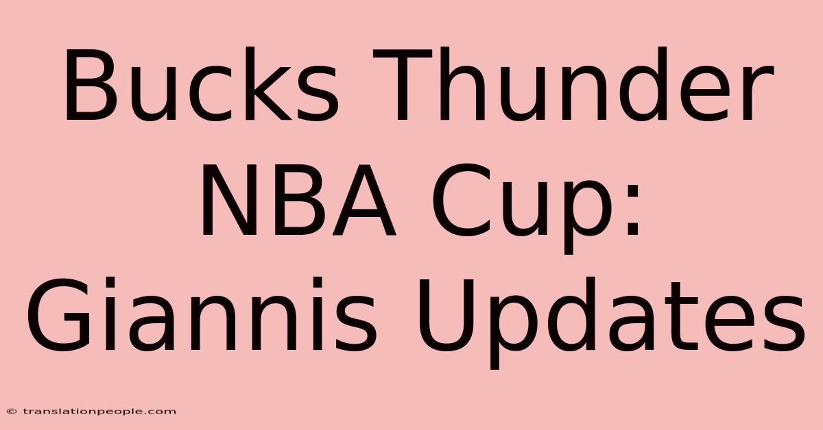 Bucks Thunder NBA Cup: Giannis Updates