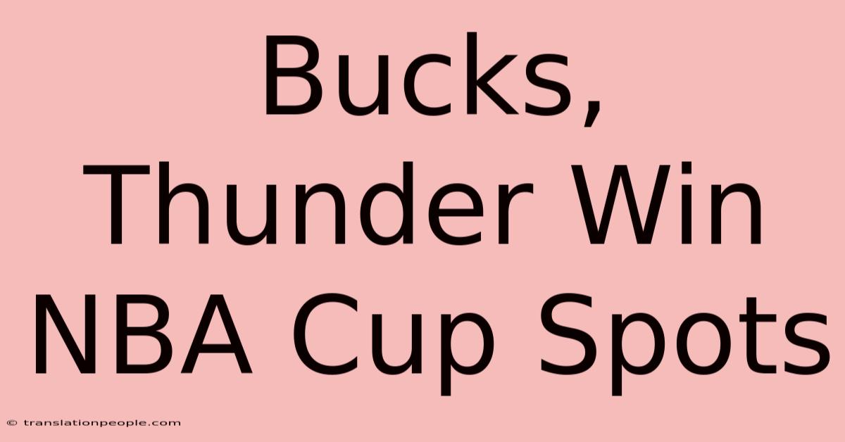 Bucks, Thunder Win NBA Cup Spots