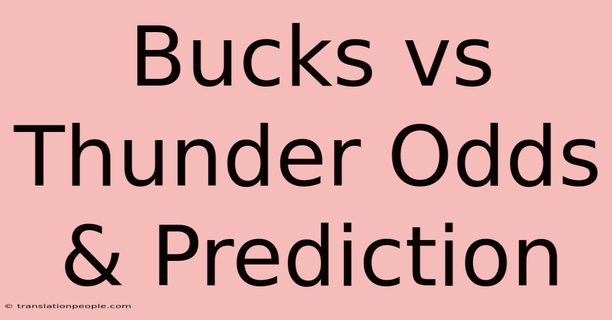 Bucks Vs Thunder Odds & Prediction