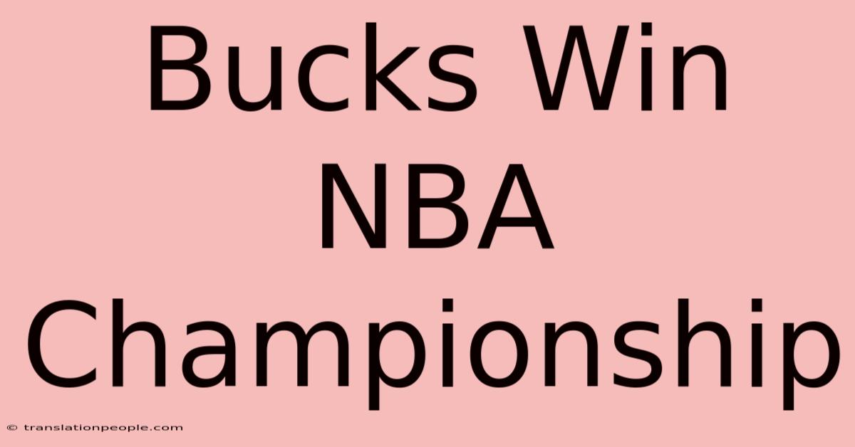 Bucks Win NBA Championship