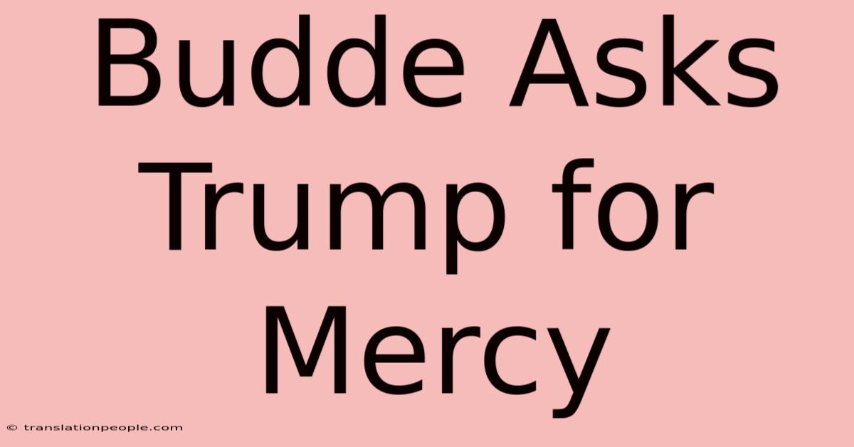 Budde Asks Trump For Mercy