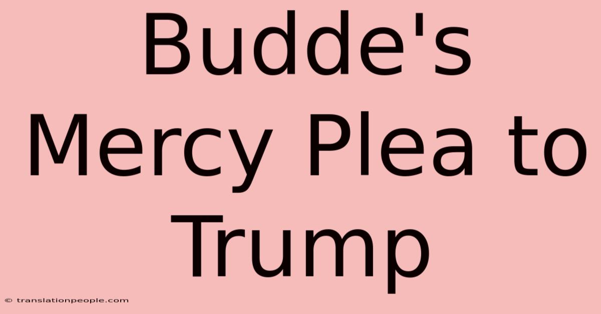 Budde's Mercy Plea To Trump