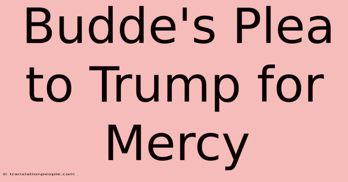 Budde's Plea To Trump For Mercy