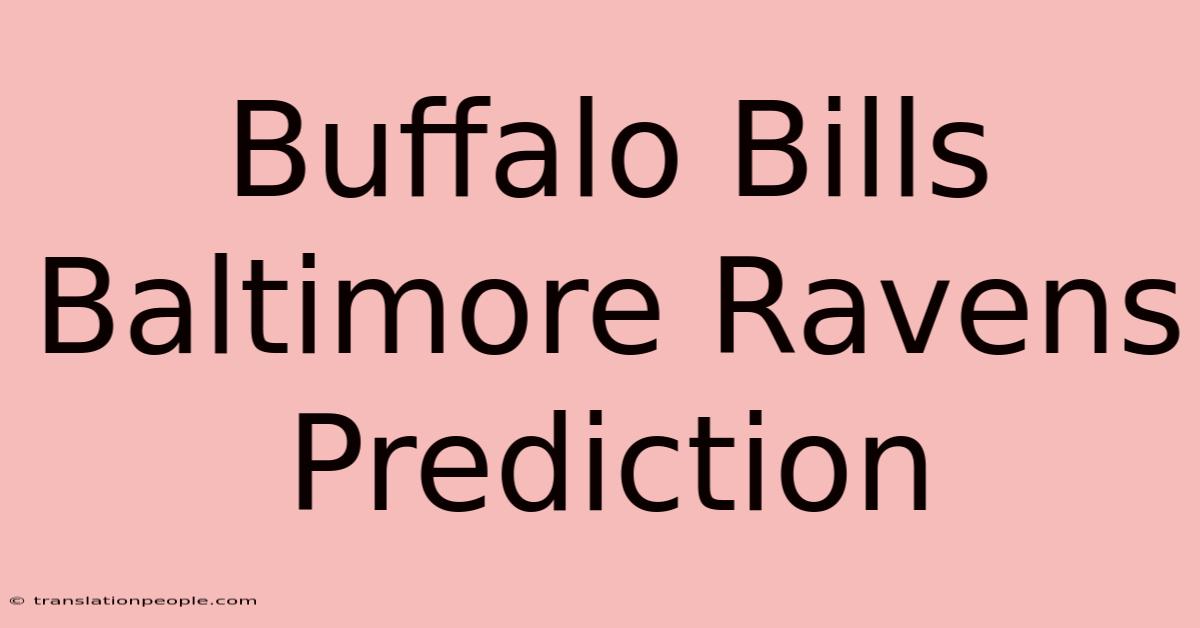 Buffalo Bills Baltimore Ravens Prediction