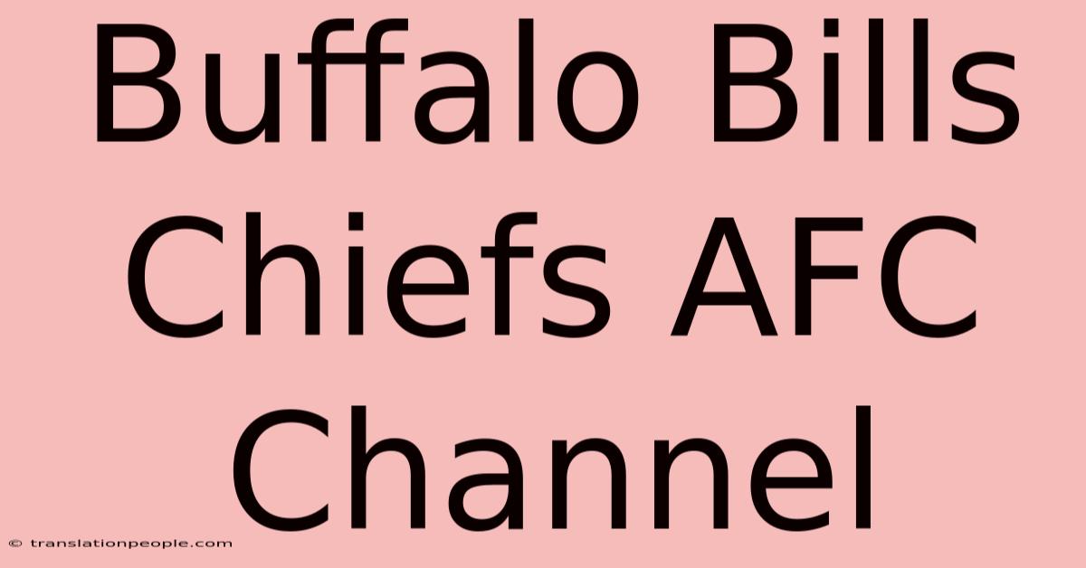 Buffalo Bills Chiefs AFC Channel