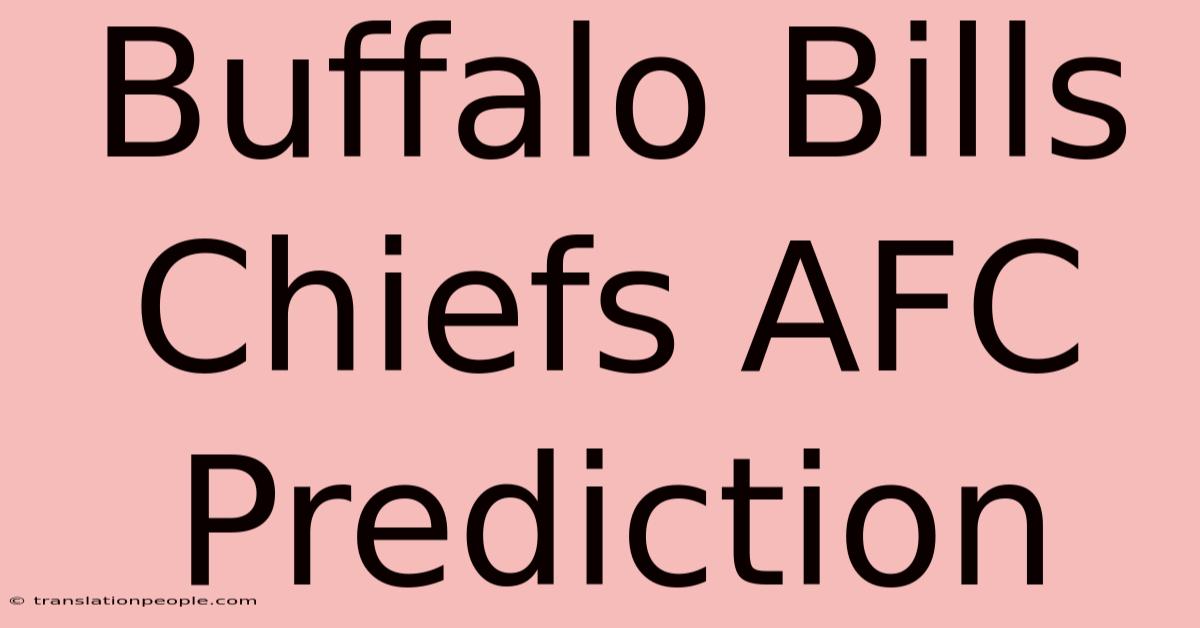 Buffalo Bills Chiefs AFC Prediction