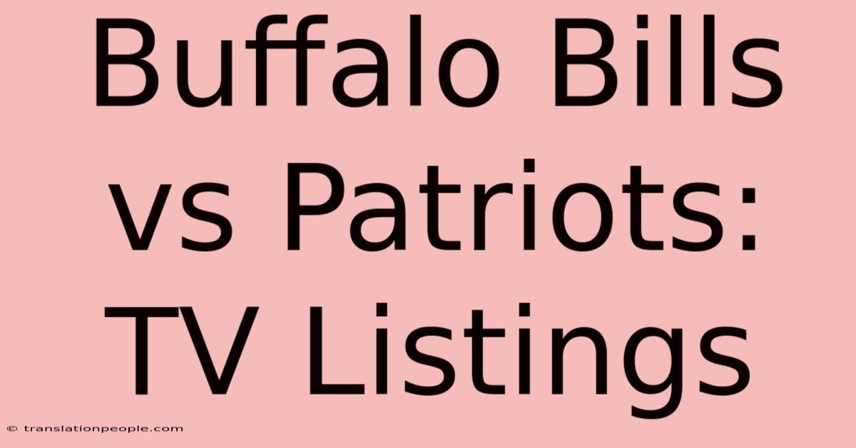 Buffalo Bills Vs Patriots: TV Listings